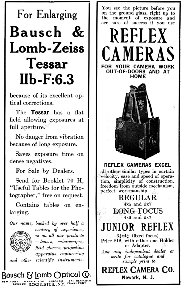 Baush: Tessar has a flat field allowing exposures at tfull aperture. Reflex: You see the picture before you on the ground glass.